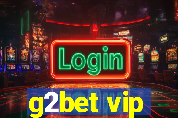 g2bet vip